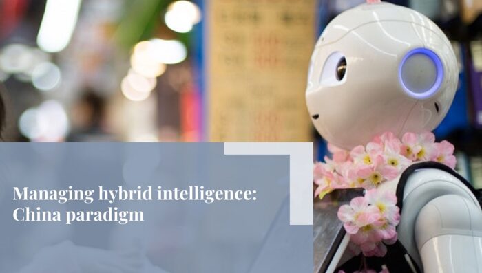 Managing hybrid Intelligence-China paradigm-Loftus Bradford