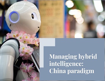 Managing hybrid intelligence: China paradigm