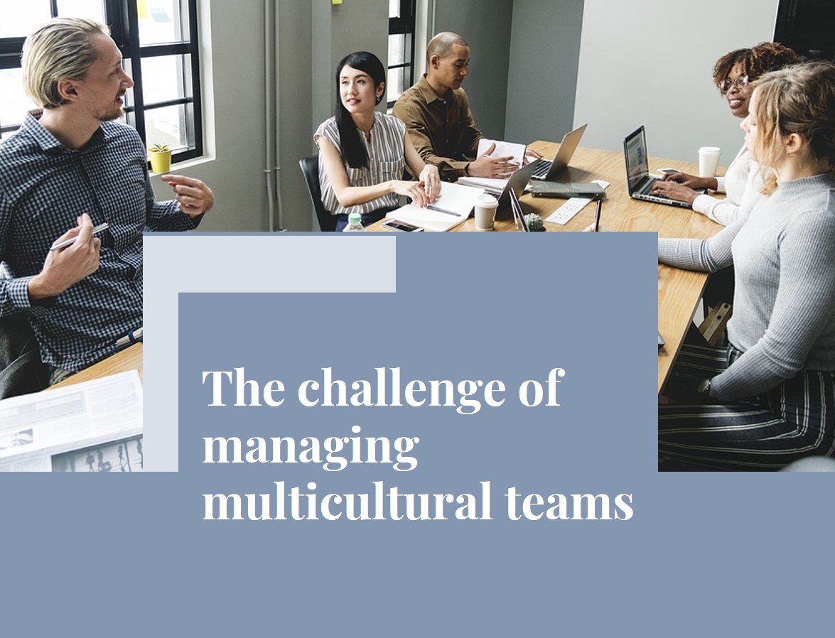 The challenge of managing multicultural teams